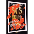 SOS Hotel: Friendly Sanctuary for the Fiendishly Fabulous - Paperback