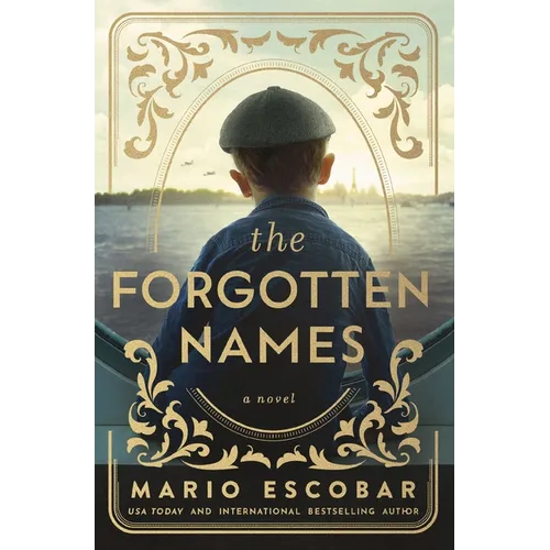The Forgotten Names: A Tale of Heroism and Reclaiming Identity in Nazi-Occupied France - Paperback