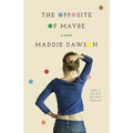 The Opposite of Maybe - Paperback