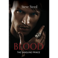 Blood: The Sanguine Prince - Hardcover