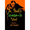 Dr. Shock's Scream-in Tales - Paperback