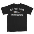 Support Your Local Paratroopers Heavyweight Shirt