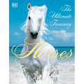 Horses: The Ultimate Treasury - Paperback