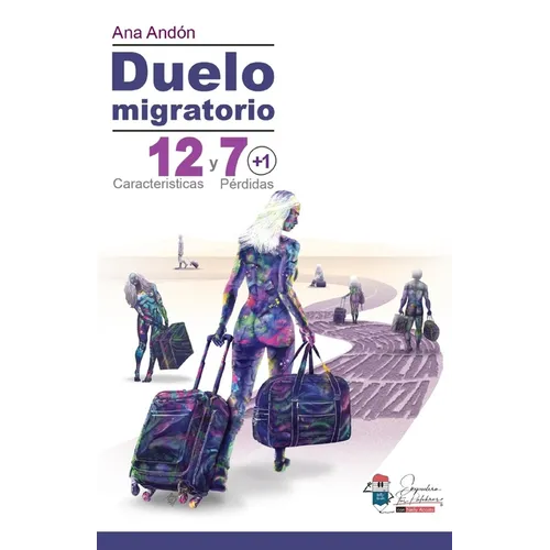 Duelo migratorio: 12 Características y 7 (+1) Pérdidas - Paperback