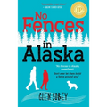 No Fences in Alaska - Paperback