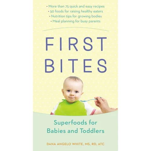 First Bites: Superfoods for Babies and Toddlers - Paperback