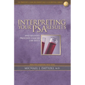 Interpreting Your PSA Results and Related Prostate Cancer Lab Tests - Paperback