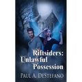 Riftsiders: Unlawful Possession - Paperback