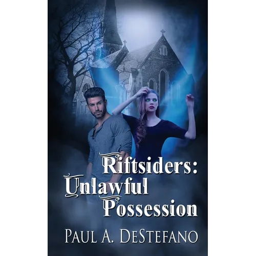Riftsiders: Unlawful Possession - Paperback
