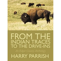 From the Indian Traces to the Drive-Ins: An Edgar County Anthology