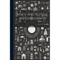 Myth And Ritual In Christianity - Paperback