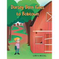 Dorsey Dern goes to Bobtown - Hardcover