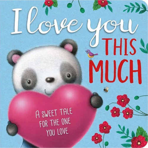I Love You This Much: Padded Board Book - Board Book