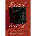 Blood Words: A Warrior's Walk - Hardcover