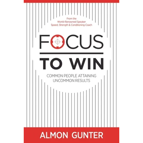 Focus To Win - Paperback