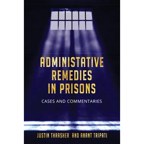 Administative Remedies in Prisons - Paperback