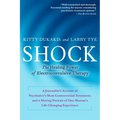 Shock: The Healing Power of Electroconvulsive Therapy - Paperback