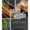 Paleo Vegan: Plant-Based Primal Recipes - Paperback