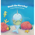 Noah the Narwhal: A Tale of Downs and Ups - Hardcover