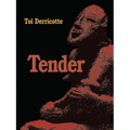 Tender - Paperback