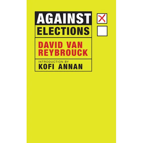 Against Elections - Paperback