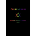 Luminarium: A Grimoire of Cunning Conjuration - Paperback