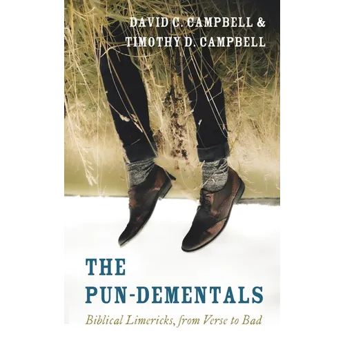 The Pun-Dementals: Biblical Limericks, from Verse to Bad - Paperback