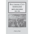 Baltimore City, Maryland Birth Records, 1865-1894