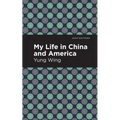 My Life in China and America - Paperback