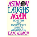 Asimov Laughs Again: More Than 700 Jokes, Limericks, and Anecdotes - Paperback