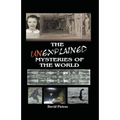 The Unexplained Mysteries of The World - Paperback