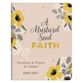 A Mustard Seed Faith: Devotions and Prayers for Women - Paperback