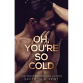 Oh, You're So Cold - Paperback