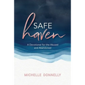 Safe Haven: A Devotional for the Abused & Abandoned - Paperback