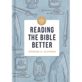 A Short Guide to Reading the Bible Better - Hardcover