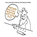 Calligraphy Book for Beginners: Calligraphy & Hand Lettering for Beginners workbook with practicing lined, dot guid pages for beginners - Paperback