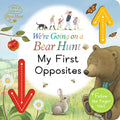 We're Going on a Bear Hunt: My First Opposites - Board Book
