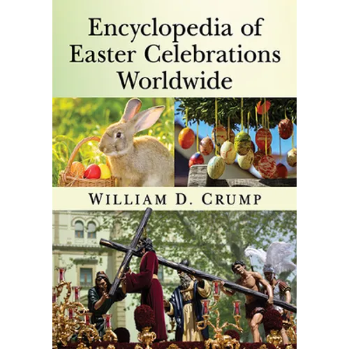 Encyclopedia of Easter Celebrations Worldwide - Paperback