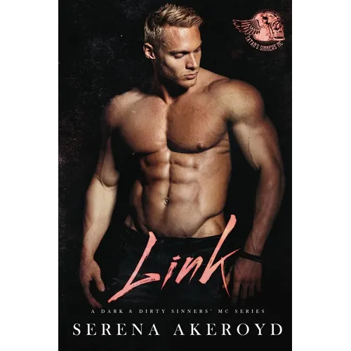 Link (A Dark & Dirty Sinners' MC: MC Romance - Paperback