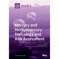 Mercury and Methylmercury Toxicology and Risk Assessment - Paperback