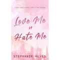 Love Me or Hate Me - Special Edition - Paperback