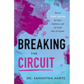 Breaking the Circuit - Hardcover