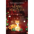 Magic & Mistletoe Confessions of a Closet Medium, Book 2 - Paperback