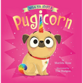 When You Adopt a Pugicorn: A Board Book - Board Book