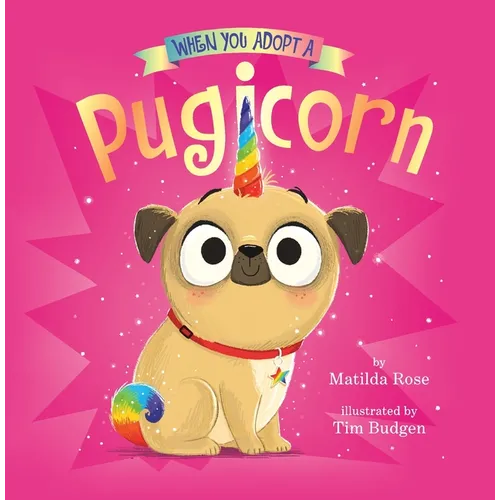 When You Adopt a Pugicorn: A Board Book - Board Book