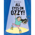 All Eyes on Ozzy! - Hardcover