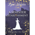 A Sinister Establishment - Hardcover