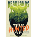 The Deadlands: Hunted - Paperback
