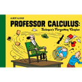 Professor Calculus: Science's Forgotten Genius - Hardcover