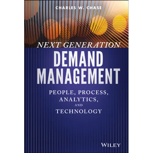 Next Generation Demand Management: People, Process, Analytics, and Technology - Hardcover